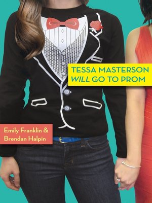 cover image of Tessa Masterson Will Go to Prom